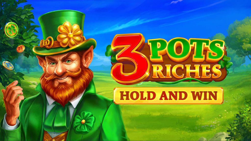 3 Pots Riches Hold and Win