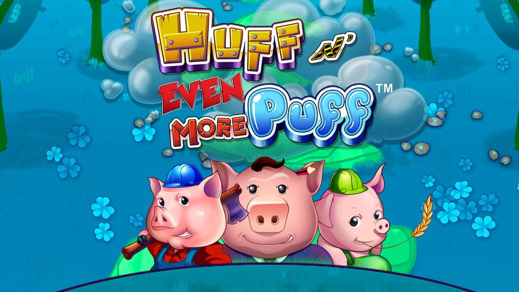 Huff 'N Even More Puff