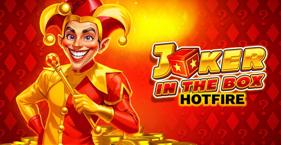 Joker in the Box Hotfire