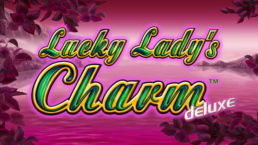 Lucky Lady's Charm Deluxe