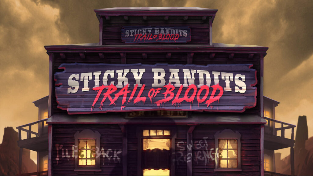 Sticky Bandits: Trail of Blood