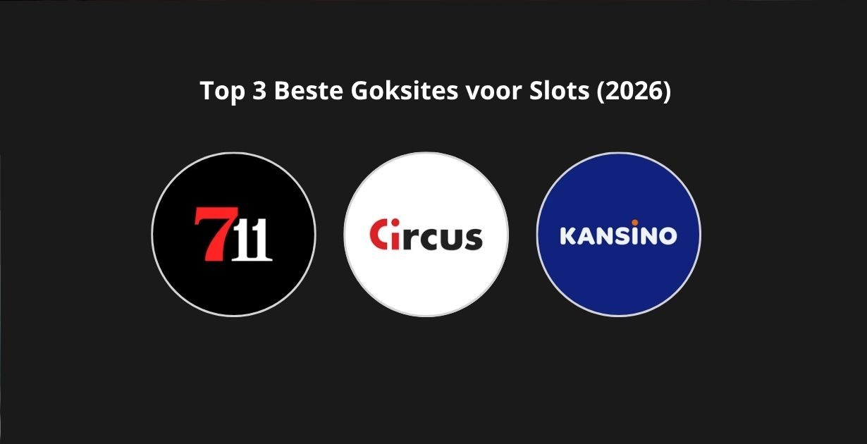 Top 3 Beste Goksites voor Slots