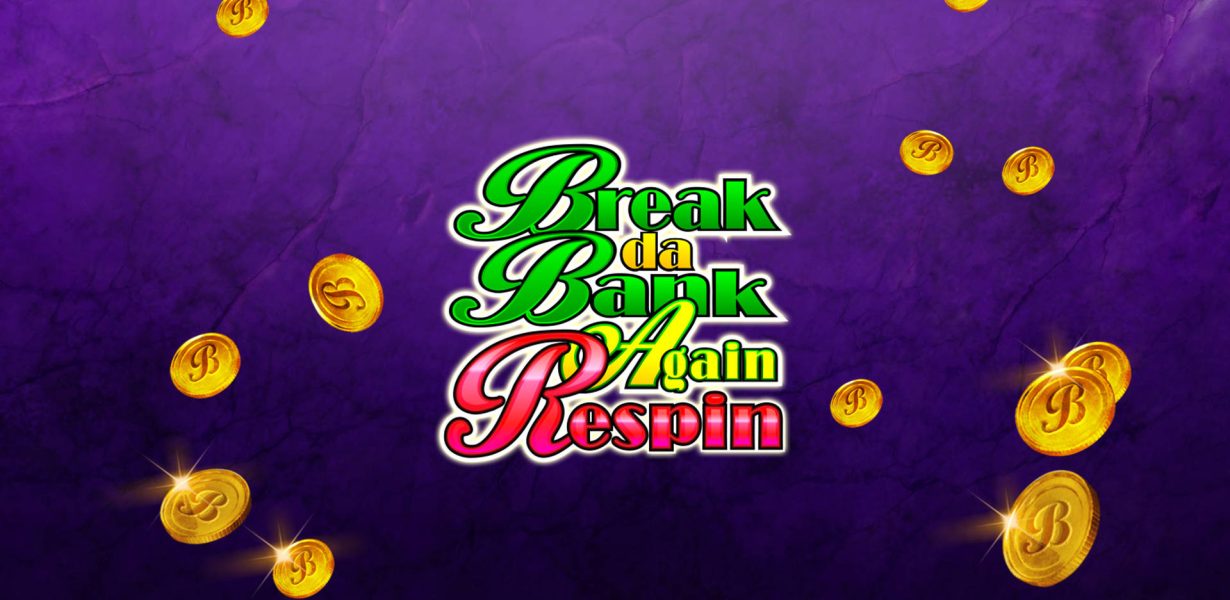 Break Da Bank Again Respin