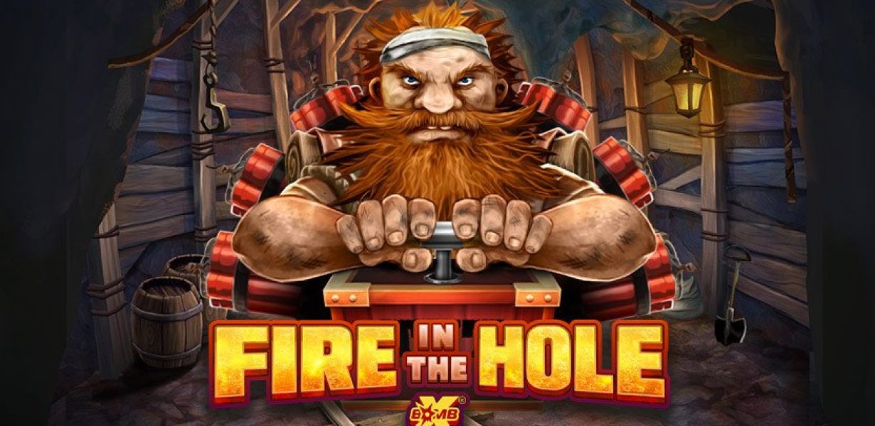 Fire in the Hole