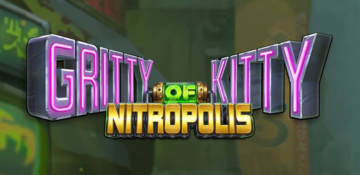 Gritty Kitty of Nitropolis