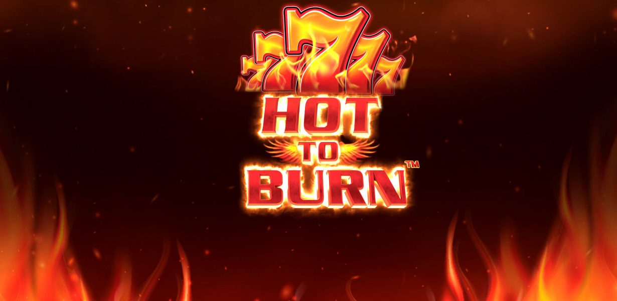 Hot to Burn