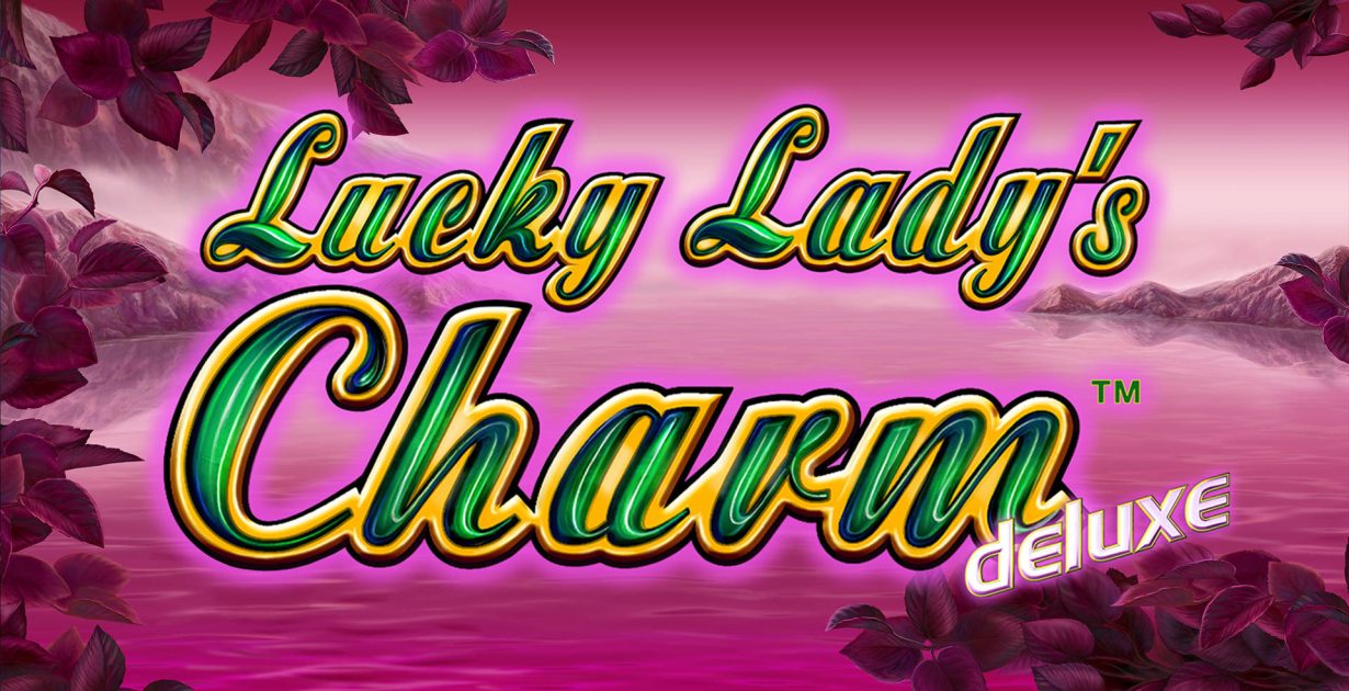 Lucky Lady's Charm Deluxe