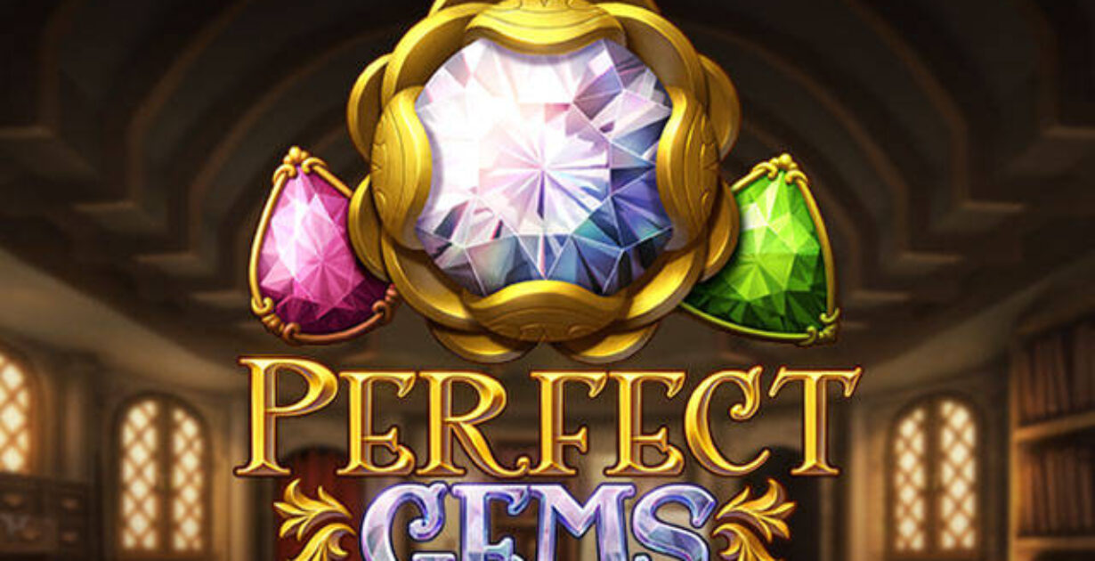 Perfect Gems