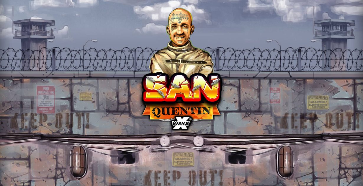 San Quentin xWays