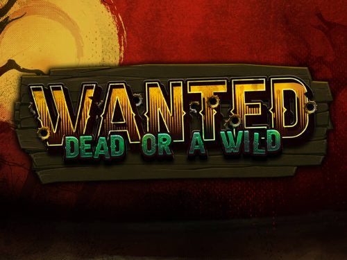 Wanted Dead or a Wild